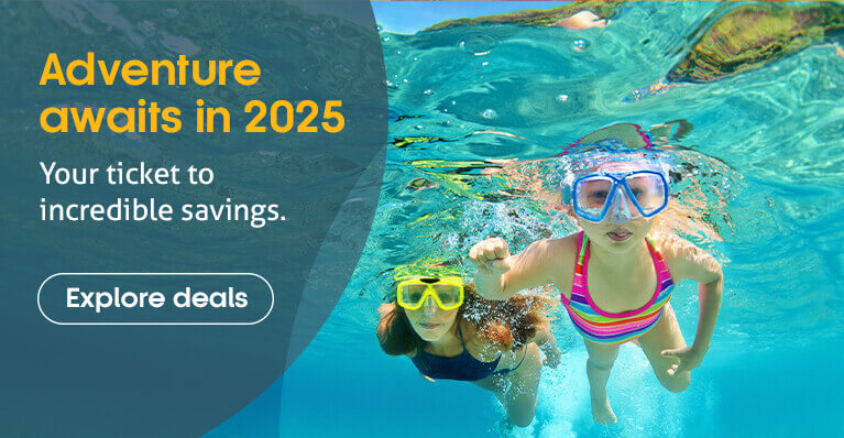 Adventure awaits in 2025, your ticket to incredible savings